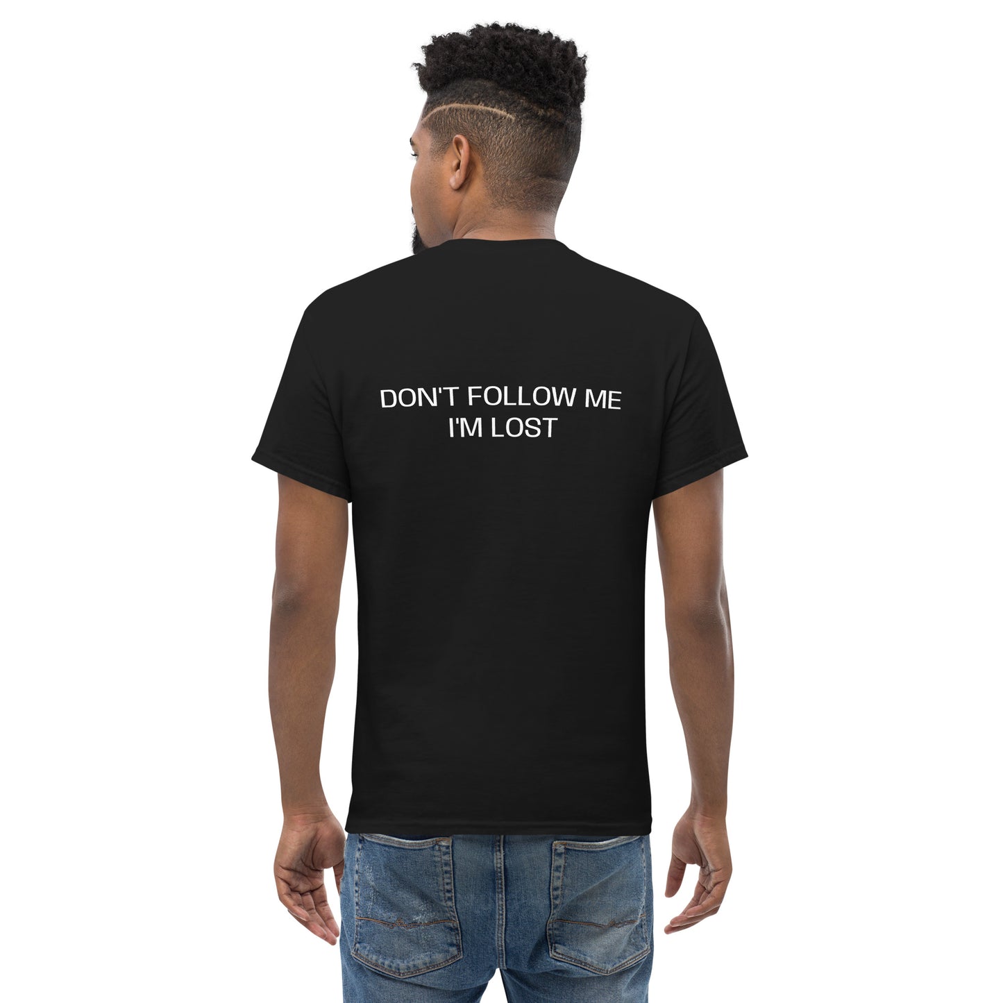 Don't follow me I'm lost Men's classic tee