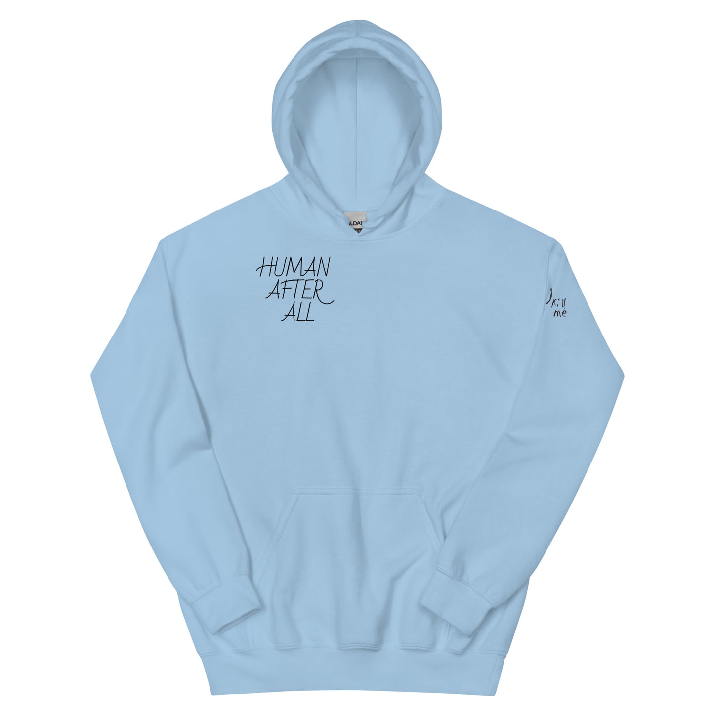 HUMAN AFTER ALL Unisex Hoodie