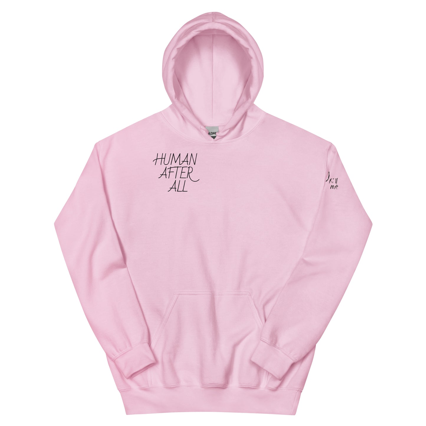 HUMAN AFTER ALL Unisex Hoodie