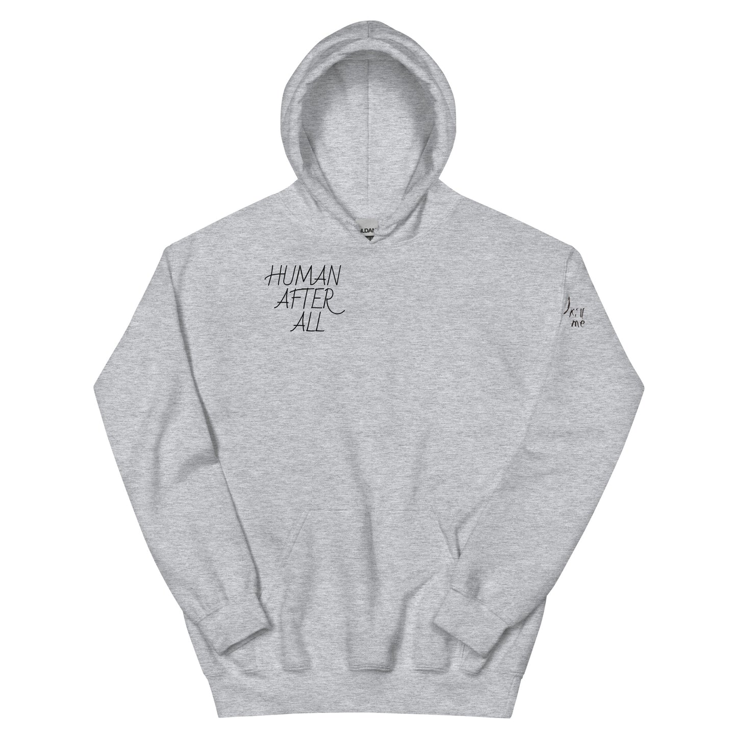 HUMAN AFTER ALL Unisex Hoodie