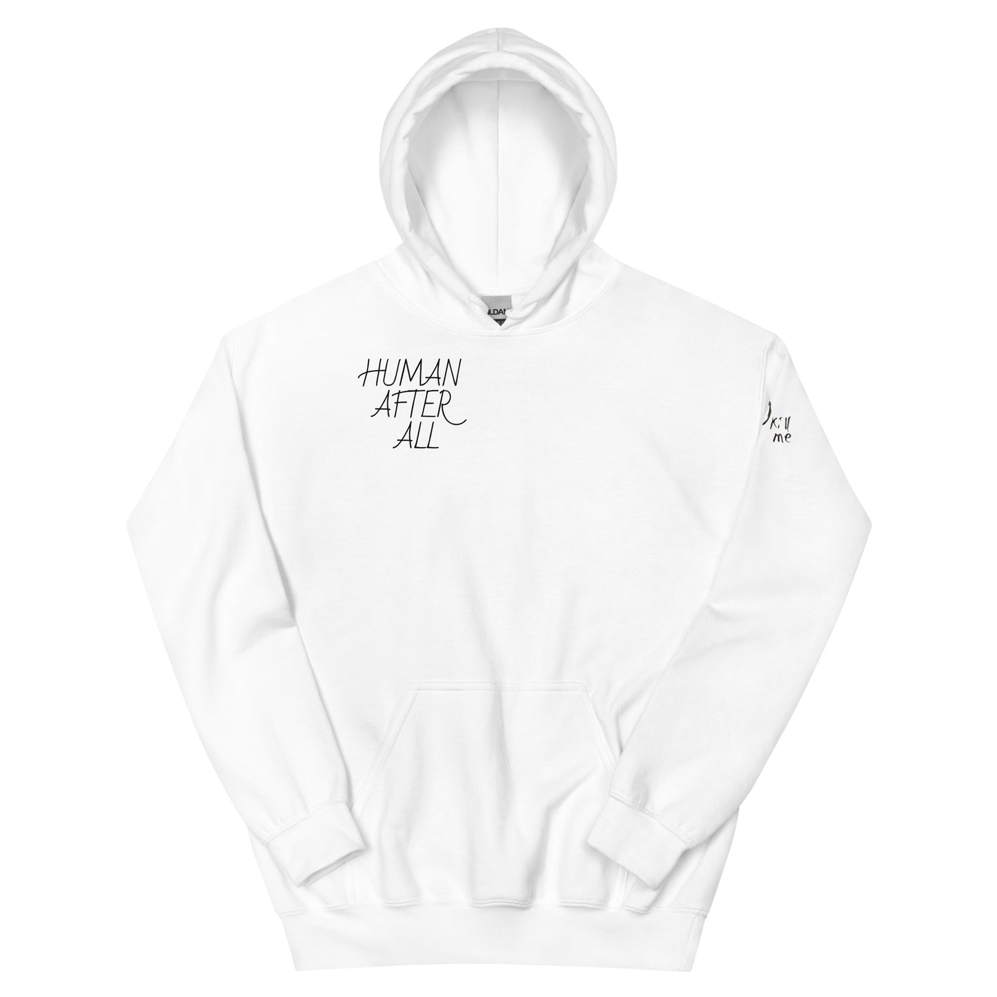 HUMAN AFTER ALL Unisex Hoodie