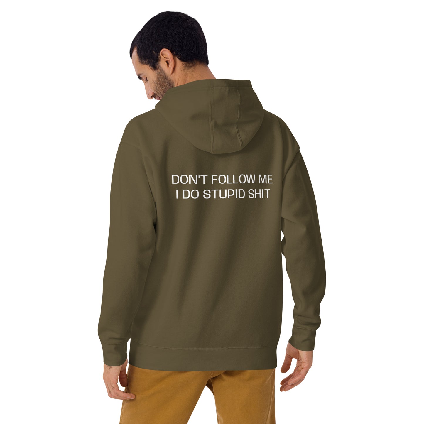 Don't follow me I do stupid sh*t Unisex Hoodie